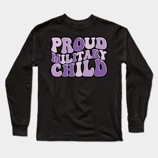 proud military child Long Sleeve T-Shirt